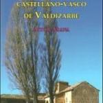 Diccionario castellano vasco de Valdizarbe. Hitos históricos del euskera.